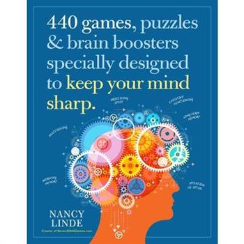 440 Games, Puzzles & Brain Boosters Specially Designed to Keep Your Mind Sharp