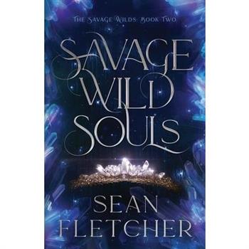 Savage Wild Souls (The Savage Wilds Book 2)