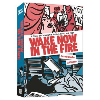 Wake Now in the Fire