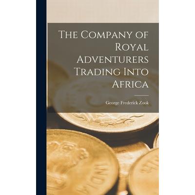 The Company of Royal Adventurers Trading Into Africa