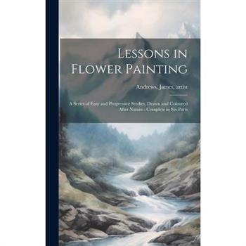Lessons in Flower Painting