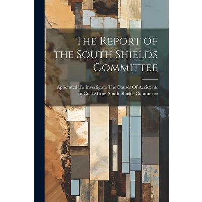 The Report of the South Shields Committee