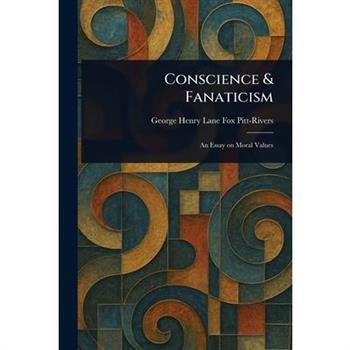 Conscience & Fanaticism