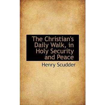 The Christian’s Daily Walk, in Holy Security and Peace