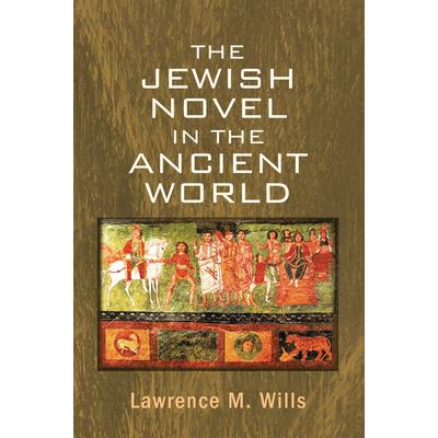 The Jewish Novel in the Ancient World