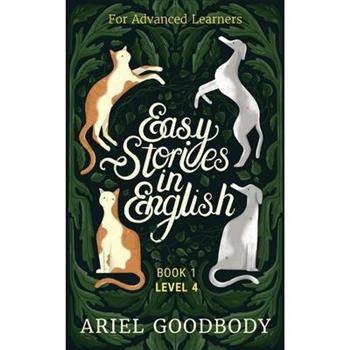 Easy Stories in English for Advanced Learners