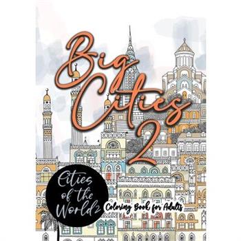 Big Cities Coloring Book for Adults Cities of the World 2