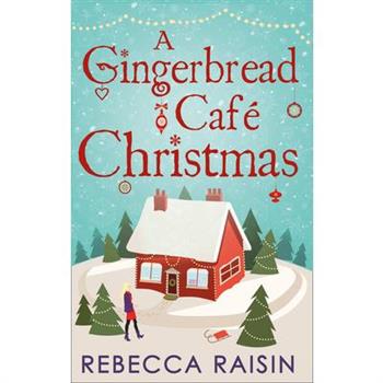 A Gingerbread Cafe Christmas