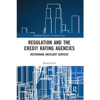 Regulation and the Credit Rating Agencies