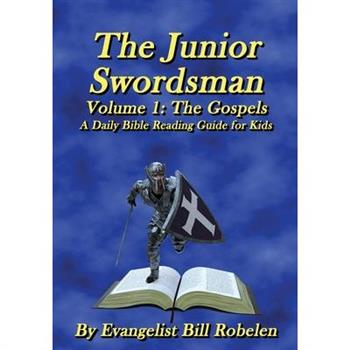 The Junior Swordsman Volume 1TheJunior Swordsman Volume 1A daily reading guide for childre
