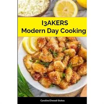 I3AKERS Modern Day Cooking