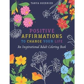 Positive Affirmations to Change Your Life