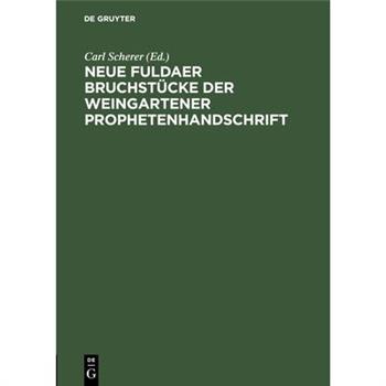 Neue Fuldaer Bruchst羹cke der Weingartener Prophetenhandschrift