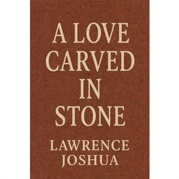 A Love Carved in Stone
