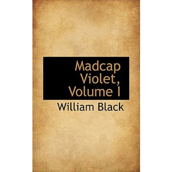 Madcap Violet, Volume I