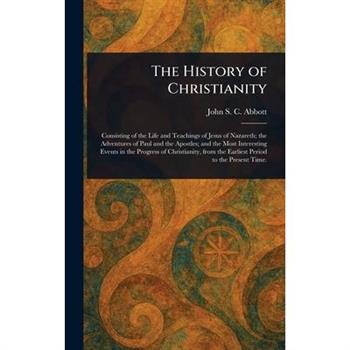 The History of Christianity