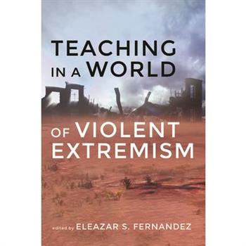 Teaching in a World of Violent Extremism