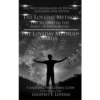 The Loveday Method(R)”Part (2)