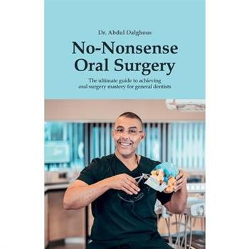 No-Nonsense Oral Surgery