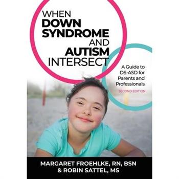 When Down Syndrome and Autism Intersect