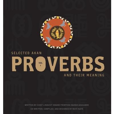 Selected Akan Proverbs And Their Meaning