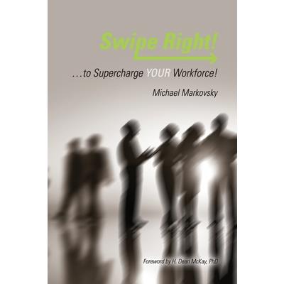 Swipe Right... to Supercharge YOUR Workforce!