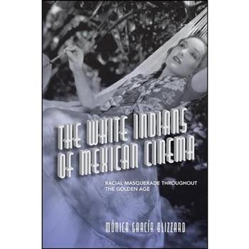 The White Indians of Mexican Cinema