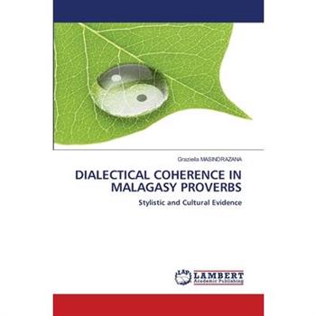 Dialectical Coherence in Malagasy Proverbs