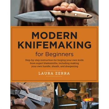 Modern Knifemaking for Beginners
