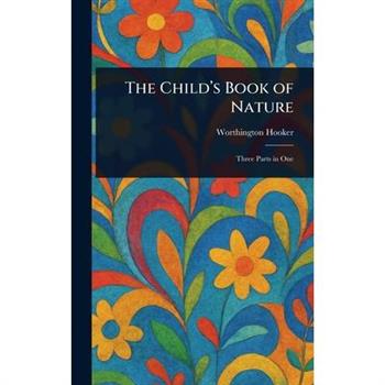 The Child's Book of Nature