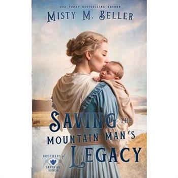 Saving the Mountain Man's Legacy