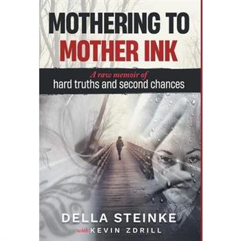 Mothering to Mother Ink