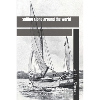 Sailing Alone Around the World