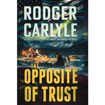 The Opposite of Trust