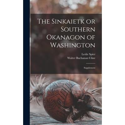 The Sinkaietk or Southern Okanagon of Washington