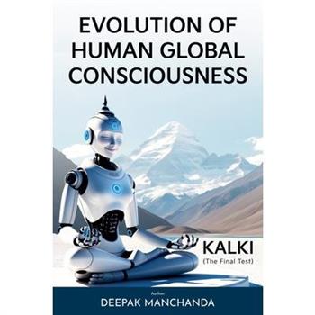 Evolution of Human Global Consciousness - KALKI