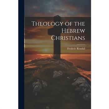 Theology of the Hebrew Christians