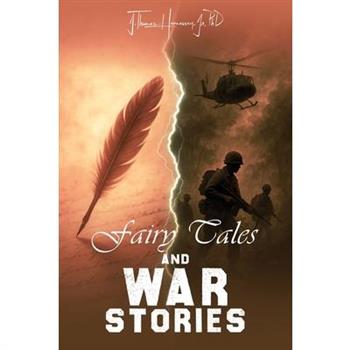 Fairy Tales and War Stories