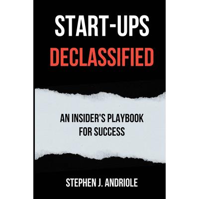 Start-Ups DECLASSIFIED Start-Ups DECLASSIFIED