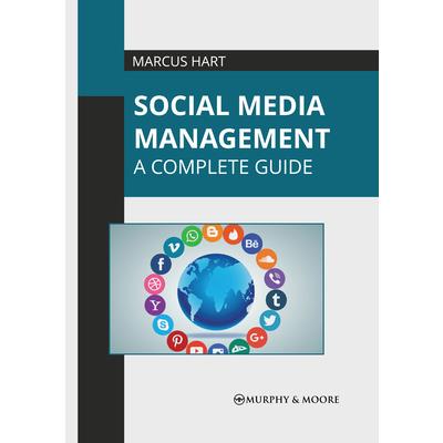 Social Media Management: A Complete Guide