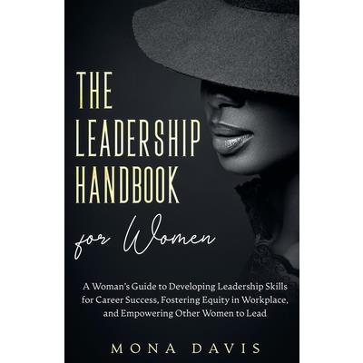 The Leadership Handbook for Women