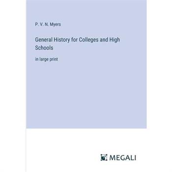 General History for Colleges and High Schools