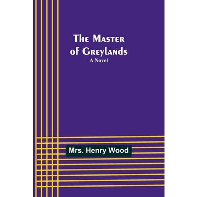 The Master of Greylands