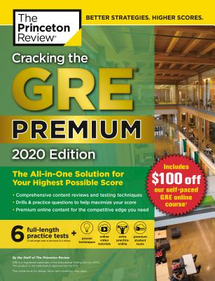 Cracking the Gre Premium Edition With 6 Practice Tests 2020