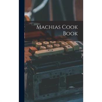 Machias Cook Book