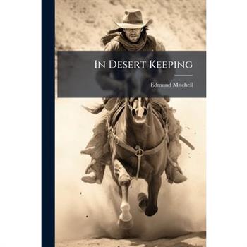 In Desert Keeping