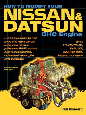 How to Modify Your Nissan/Datsun Ohc Engine