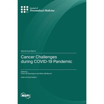 Cancer Challenges during COVID-19 Pandemic