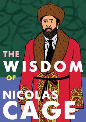 The Wisdom of Nicolas Cage