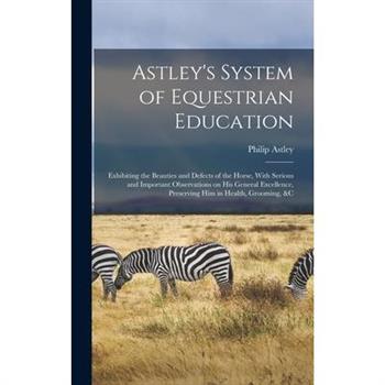 Astley's System of Equestrian Education